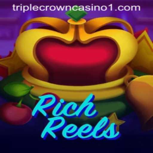 Discover the Thrills of RichReels: A TripleCrownCasino Adventure